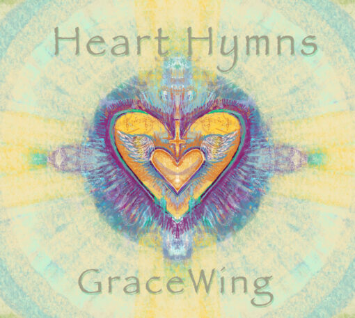 Heart Hymns ~ Peace Love Prayer ( Audio CD by GraceWing)